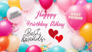 Happy Birthday Wishes For Best Friend